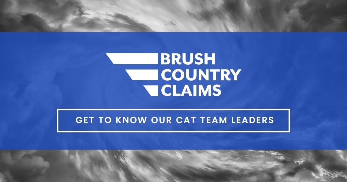 Meet our Catastrophe Team Leaders! Brush Claims