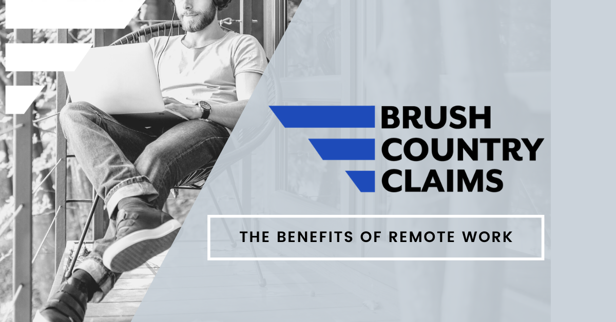 The Benefits of Remote Work - Brush Claims