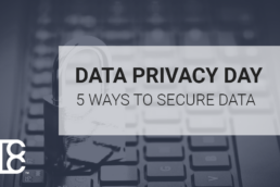 Data Privacy Day - 5 Ways to Secure Data - Brush Claims Blog